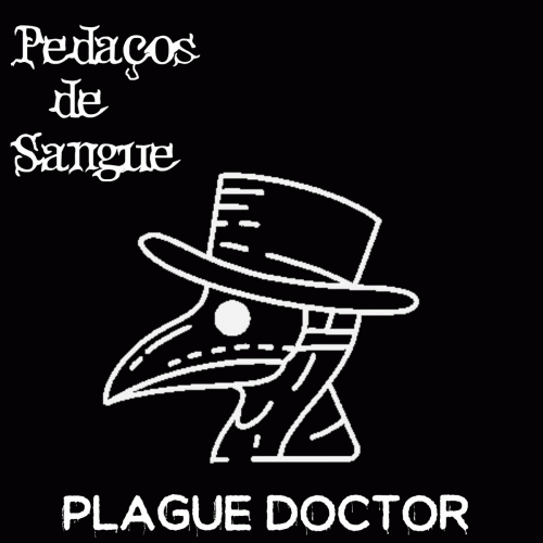 Pedaços De Sangue : Plague Doctor